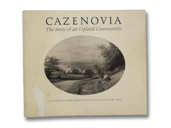 Cazenovia: The Story of an Upland Community