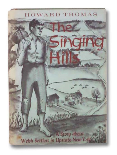 The Singing Hills: A Story about Welsh Settlers in Upstate New York