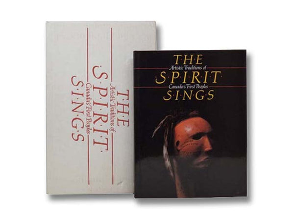 The Spirit Sings: Artistic Traditions of Canada's First Peoples