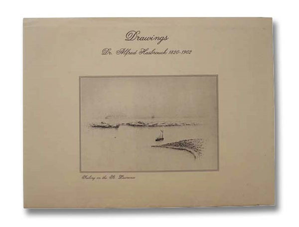 Drawings, Dr. Alfred Hasbrouck 1820-1902
