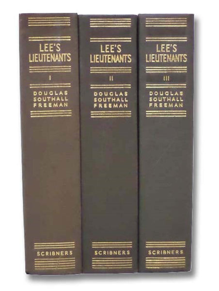 Lee's Lieutenants: A Study in Command, Three Volume Set -- Manassas to Malvern Hill; Cedar Mountain to Chancellorsville; Gettysburg to Appomattox