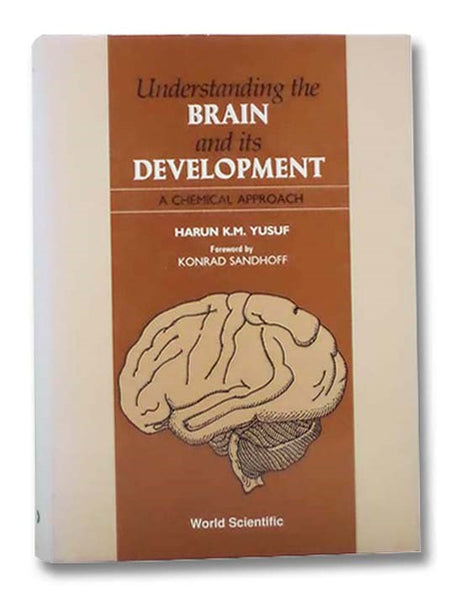 Understanding the Brain and Its Development: A Chemical Approach