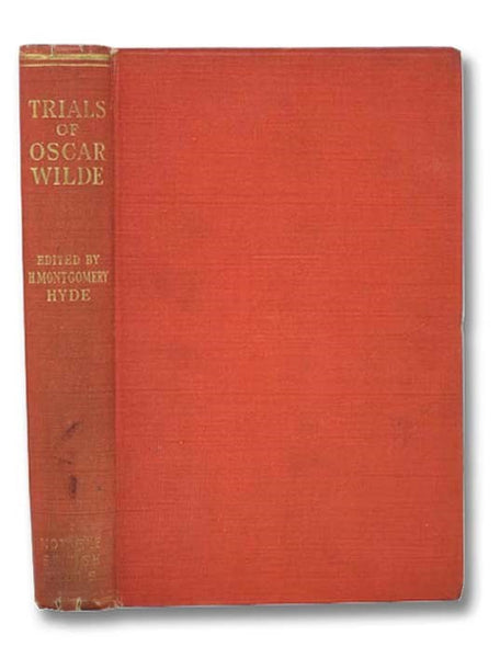 The Trials of Oscar Wilde: Regina (Wilde) v. Queensberry, Regina v. Wilde and Taylor (Notable British Trials Series)