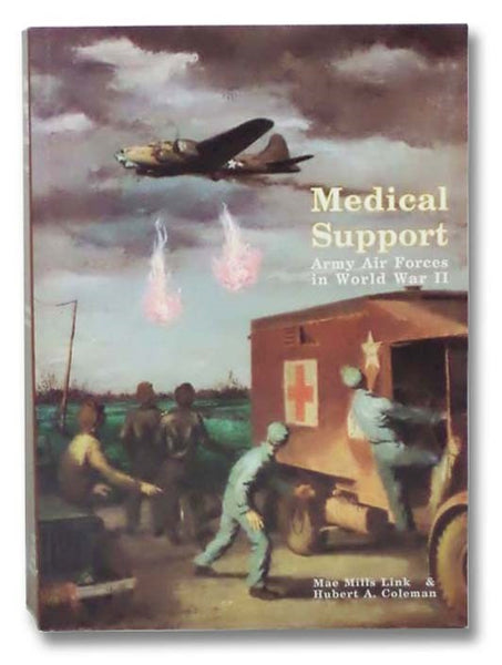 Medical Support: Army Air Forces in World War II
