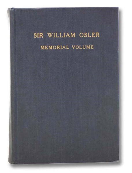 Bulletin No. IX [9] of the International Association of Medical Museums and Journal of Technical Methods: Sir William Osler Memorial Number: Appreciations and Reminiscences