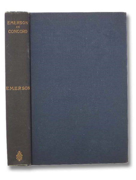 Emerson in Concord: A Memoir Written for the 'Social Circle' in Concord, Massachusetts