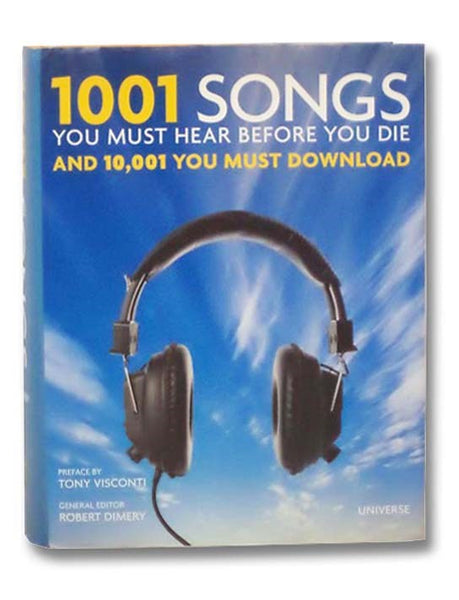 1001 Songs You Must Hear Before You Die and 10,001 You Must Download