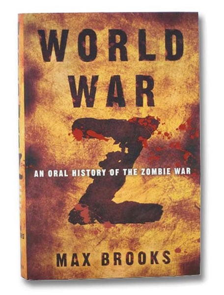 World War Z: An Oral History of the Zombie War