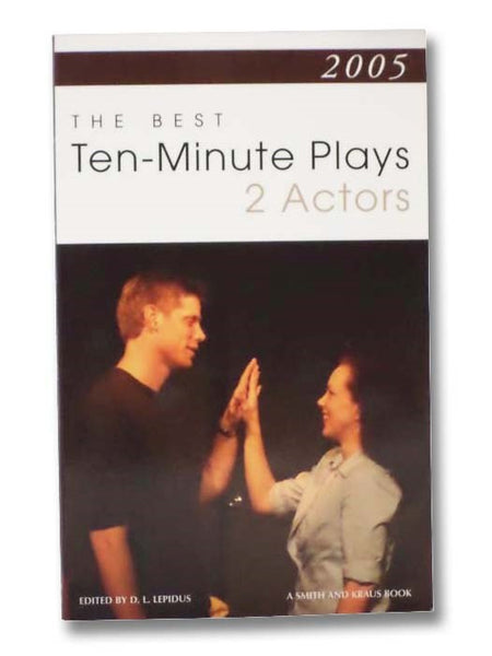 2005: The Best 10-Minute Plays for 2 Actors