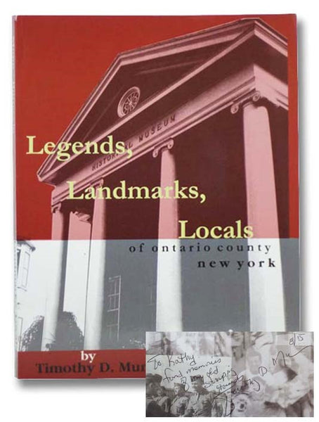 Legends, Landmarks, Locals of Ontario County, New York