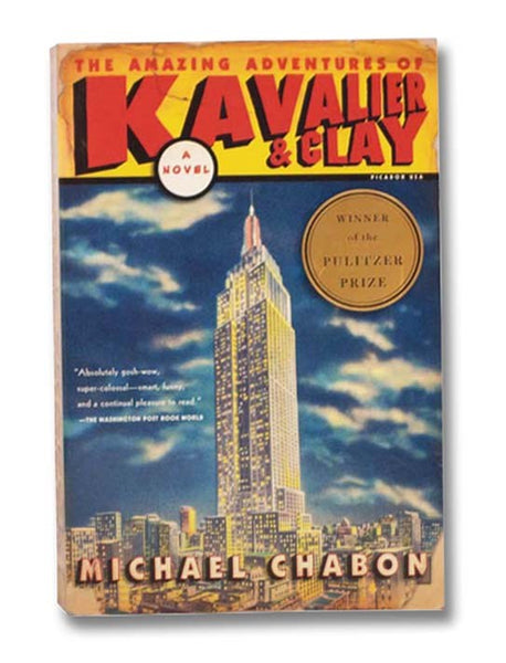 The Amazing Adventures of Kavalier & Clay: A Novel