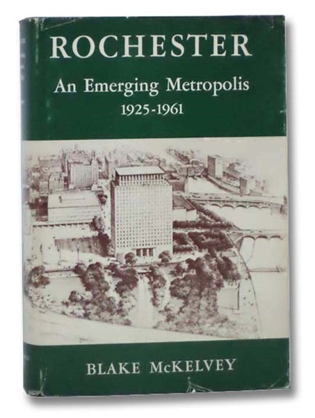 Rochester: An Emerging Metropolis 1925-1961