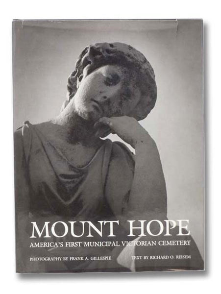 Mount Hope: America's First Municipal Victorian Cemetery