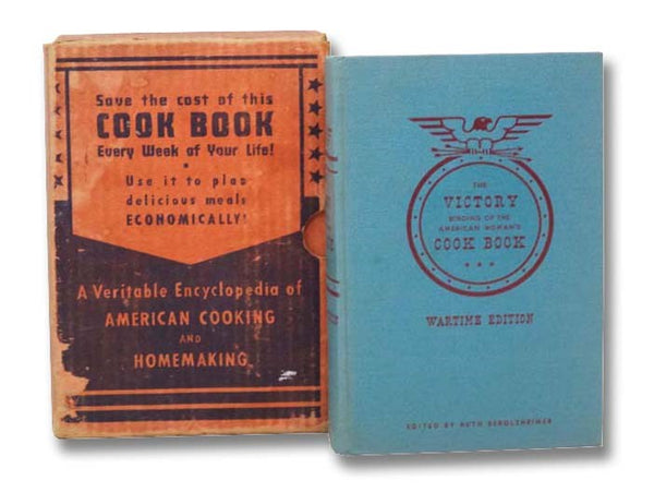 The Victory Binding of the American Woman's Cook Book [Cookbook]: Wartime Edition, with Victory Substitutes and Economical Recipes for Delicious Wartime Meals