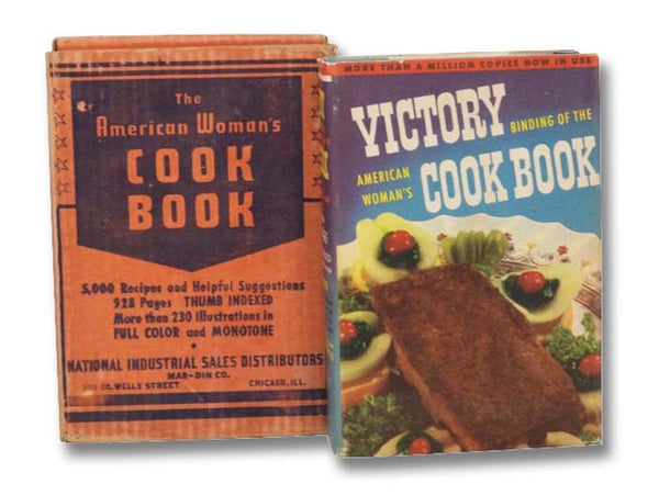 The Victory Binding of the American Woman's Cook Book [Cookbook]: Wartime Edition, with Victory Substitutes and Economical Recipes for Delicious Wartime Meals