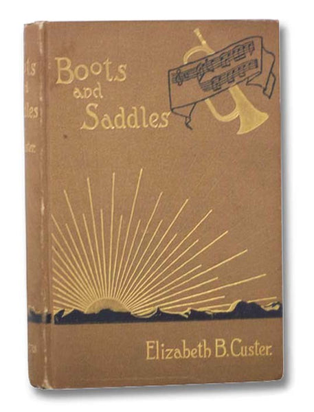 Boots and Saddles; or, Life in Dakota with General Custer