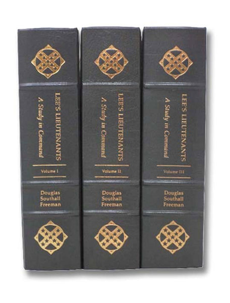 Lee's Lieutenants: A Study in Command, Three Volume Set -- Manassas to Malvern Hill; Cedar Mountain to Chancellorsville; Gettysburg to Appomattox