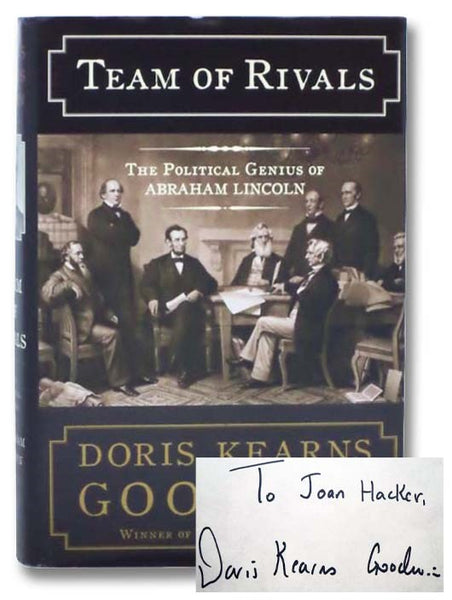 Team of Rivals: The Political Genius of Abraham Lincoln