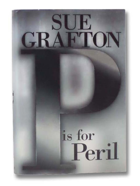 P is for Peril (A Kinsey Millhone Mystery)