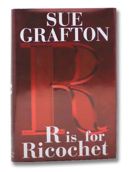 R is for Ricochet (A Kinsey Millhone Mystery)