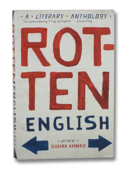 Rotten English: A Literary Anthology