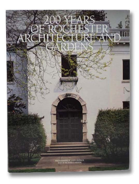 200 Years of Rochester Architecture and Gardens
