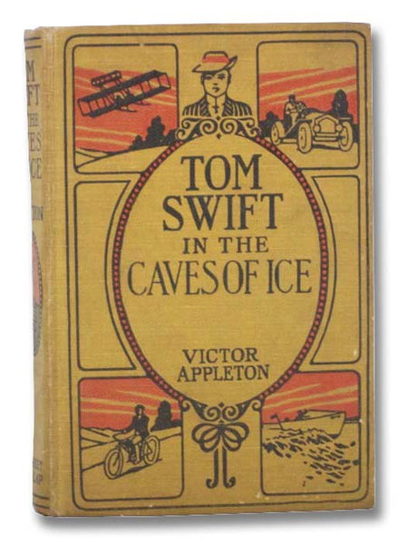 Tom Swift in the Caves of Ice or, The Wreck of the Airship (Tom Swift Book 8)