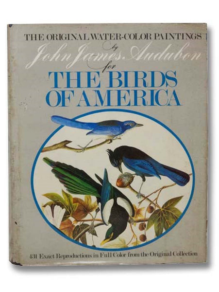 The Original Water-Color Paintings by John James Audubon for The Birds of America