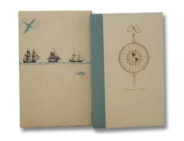 Two Years Before The Mast: A Personal Narrative of Life At Sea (Westvaco's American Classics Series 1992)