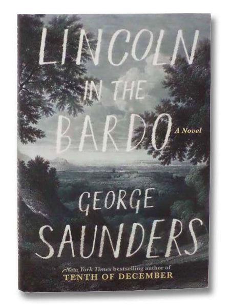 Lincoln in the Bardo: A Novel