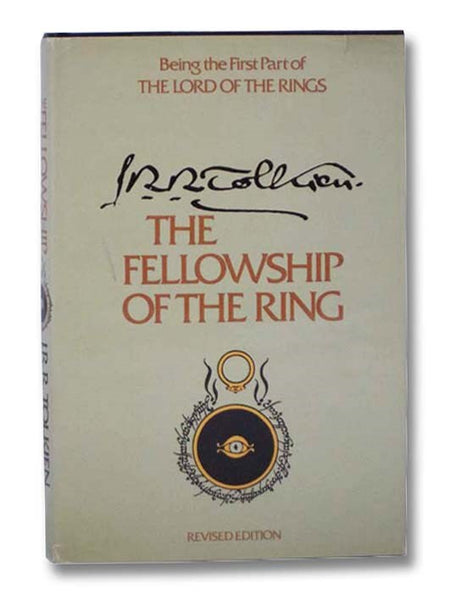 The Fellowship of the Ring: Being the First Part of The Lord of the Rings