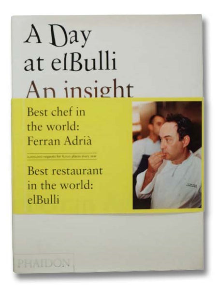 A Day at elBulli: An Insight Into the Ideas, Methods and Creativity of Ferran Adria