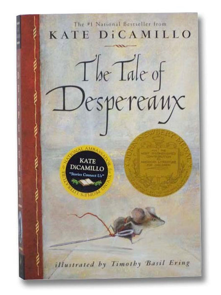 The Tale of Despereaux: Being the Story of a Mouse, a Princess, Some Soup and a Spool of Thread