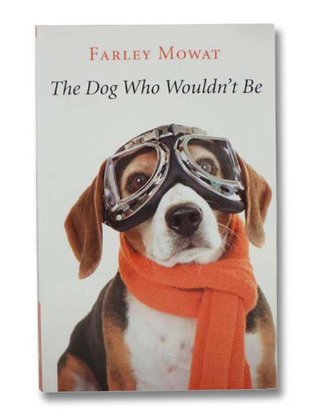 The Dog Who Wouldn't Be