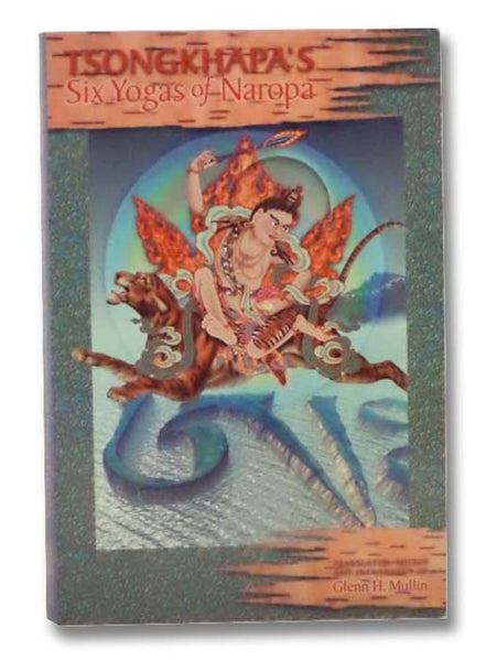 Tsongkhapa's Six Yogas of Naropa