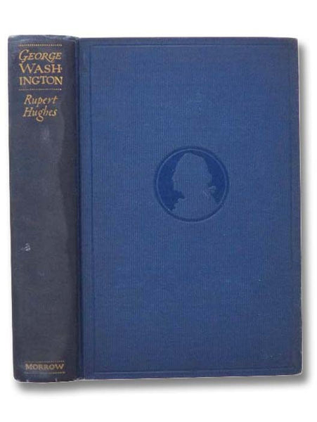 George Washington: The Human Being & The Hero, 1732-1762