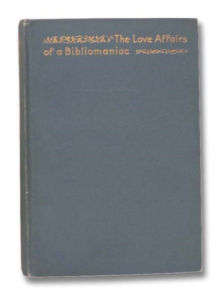 The Love Affairs of a Bibliomaniac