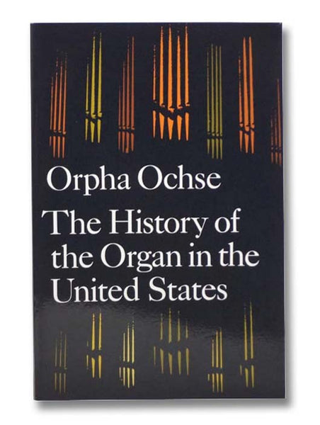 The History of the Organ in the United States