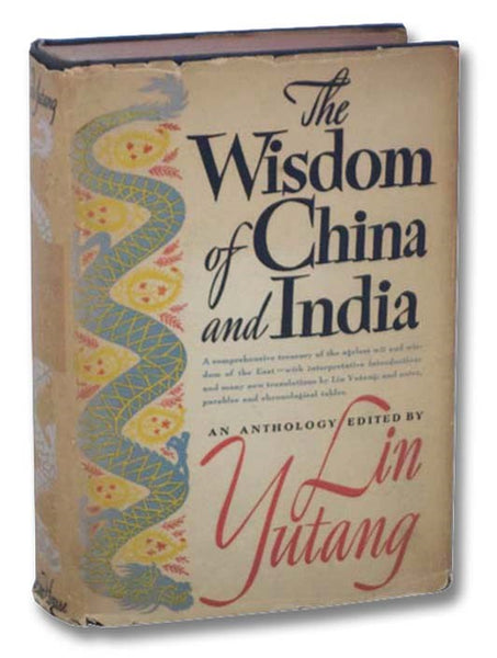 The Wisdom of China and India: An Anthology
