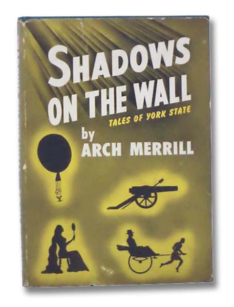 Shadows on the Wall: Tales of York State