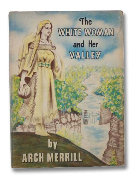 The White Woman and Her Valley