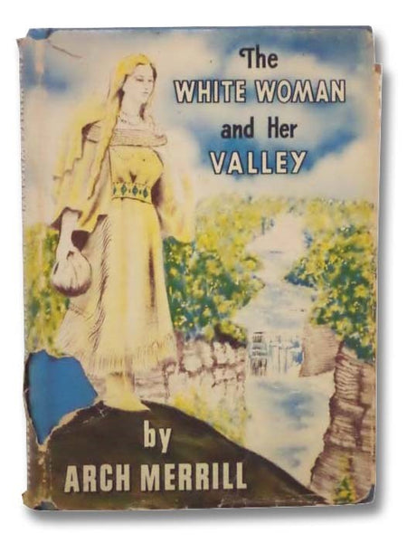 The White Woman and Her Valley