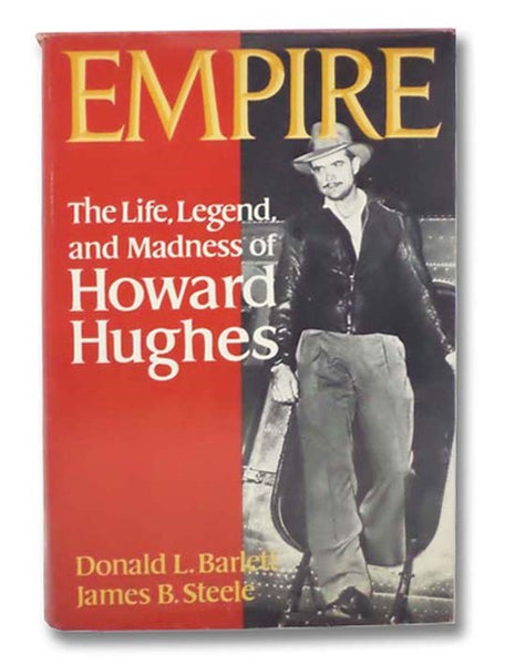 Empire: The Life, Legend, and Madness of Howard Hughes