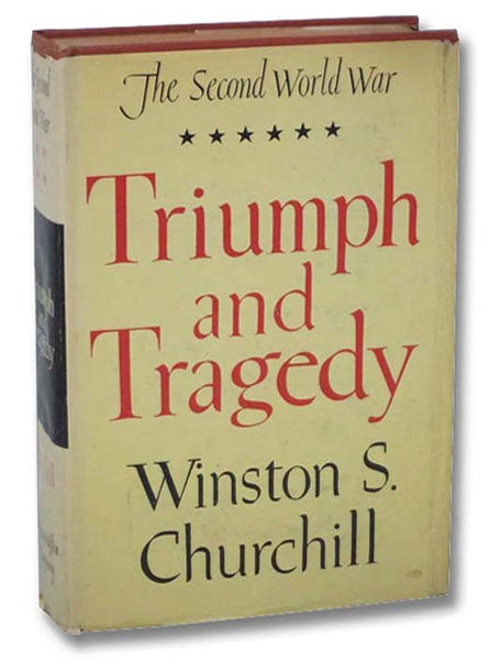 Triumph and Tragedy (The Second World War, Volume 6)