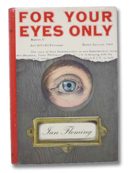 For Your Eyes Only: Five Secret Exploits of James Bond -- From a View to a Kill; For Your Eyes Only; Quantum of Solace; Risico; The Hildebrand Rarity