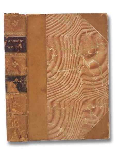 Essays: Second Series, Being Volume III of Emerson's Complete Works (Riverside Edition, New and Revised Edition)