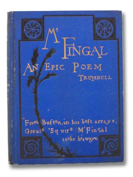 M'Fingal: An Epic Poem
