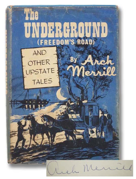 The Underground (Freedom's Road) and Other Upstate Tales