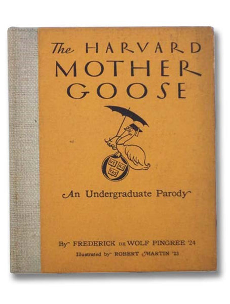 The Harvard Mother Goose: An Undergraduate Parody
