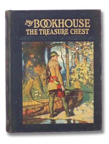 The Treasure Chest of My Bookhouse (My Bookhouse Series, Number Four [4])